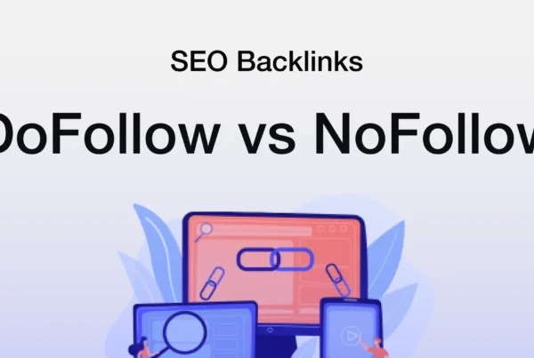 What Is Dofollow and Nofollow Backlinks